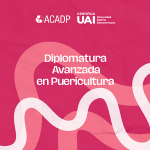 Diplomatura Avanzada en Puericultura con Certificación Universitaria 2026 - 2 - 1 pago